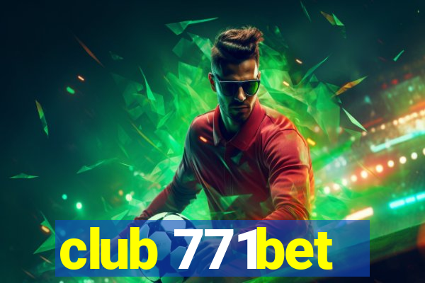 club 771bet